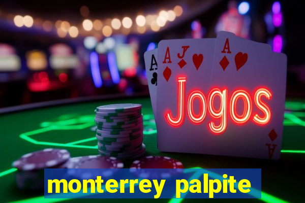 monterrey palpite