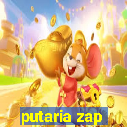 putaria zap