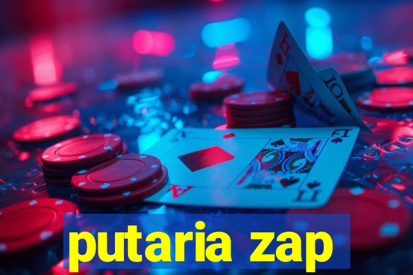 putaria zap