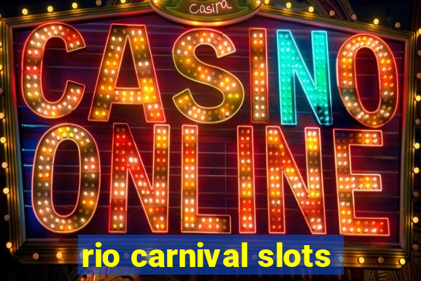 rio carnival slots