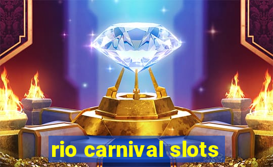 rio carnival slots