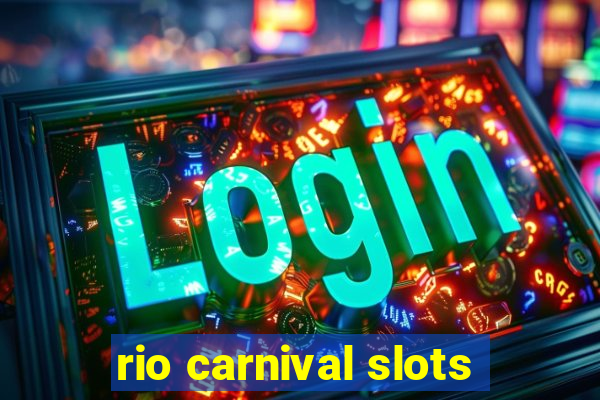 rio carnival slots