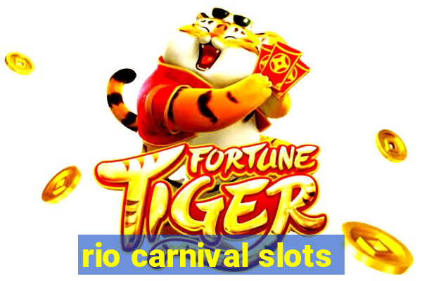 rio carnival slots