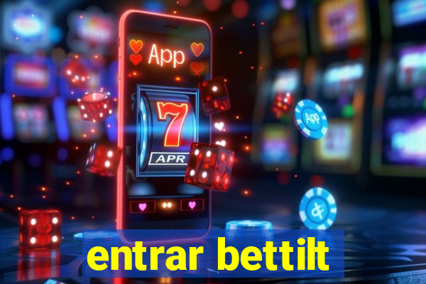 entrar bettilt