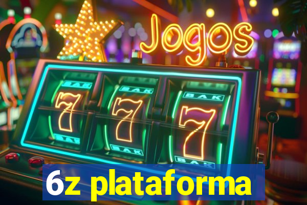 6z plataforma