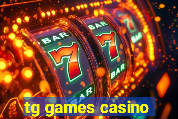 tg games casino