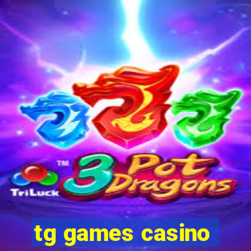 tg games casino