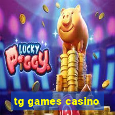 tg games casino