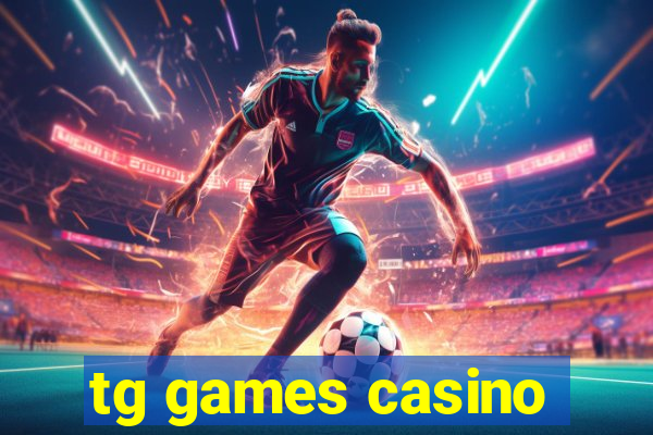 tg games casino