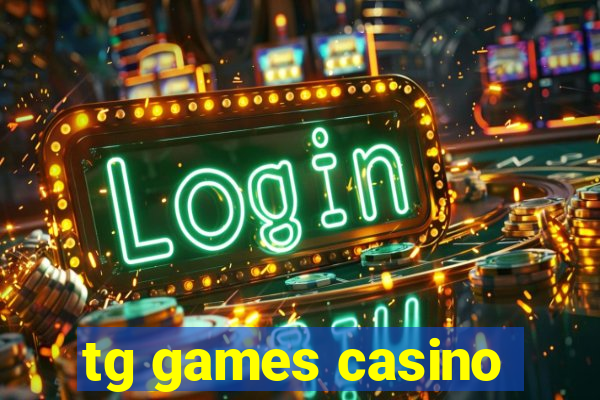 tg games casino