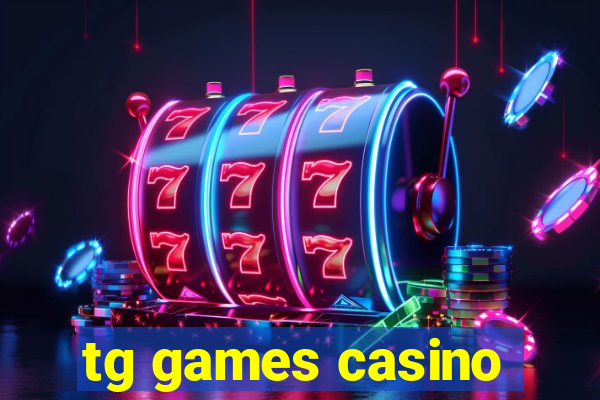 tg games casino