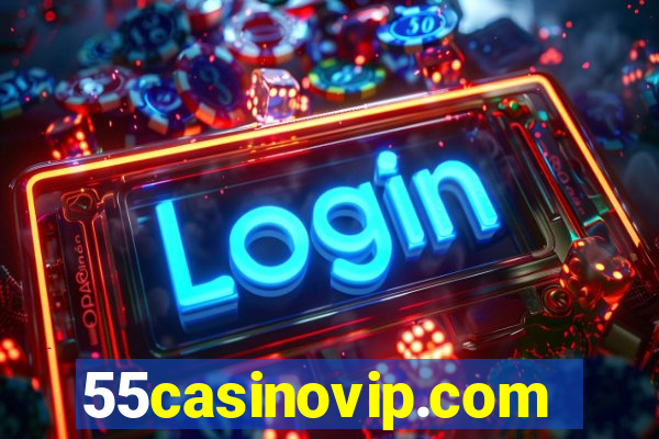 55casinovip.com