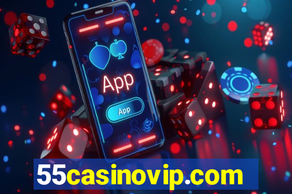 55casinovip.com