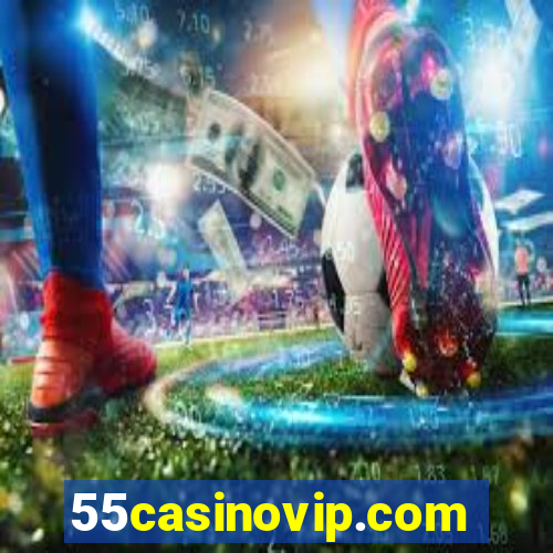 55casinovip.com