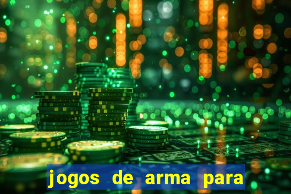 jogos de arma para pc fraco