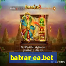 baixar ea.bet