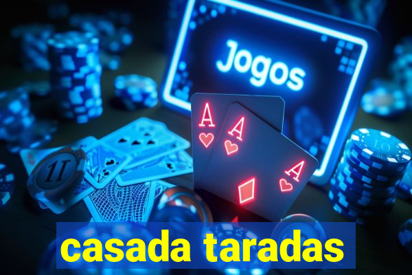 casada taradas