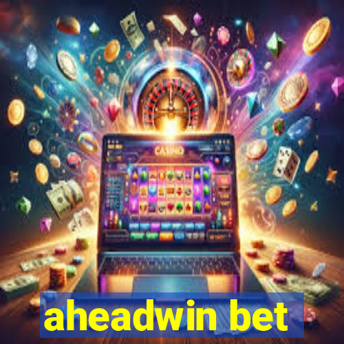 aheadwin bet