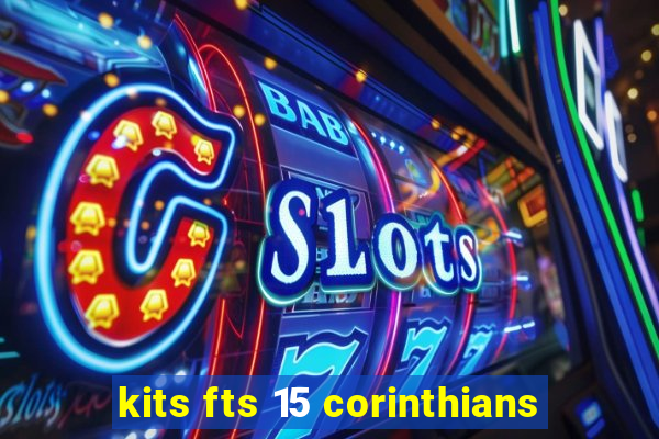 kits fts 15 corinthians