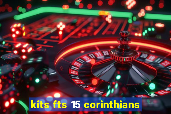 kits fts 15 corinthians