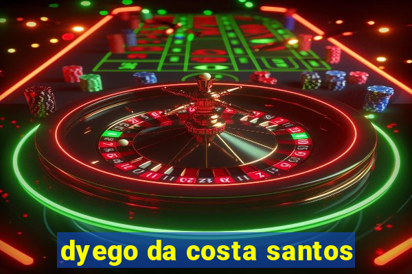 dyego da costa santos