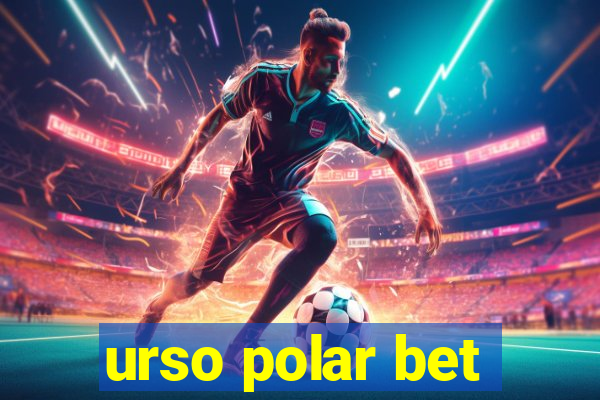 urso polar bet