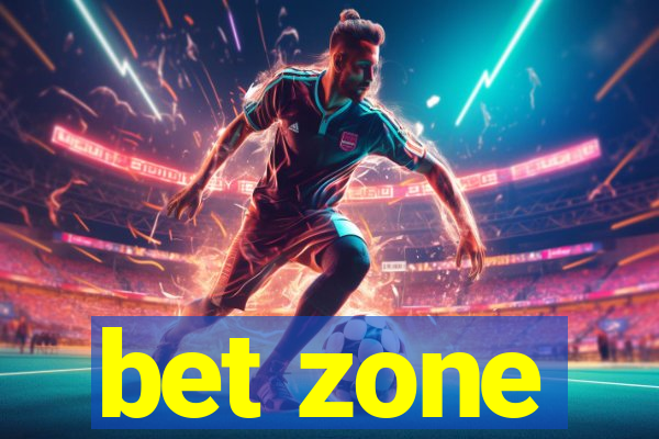 bet zone