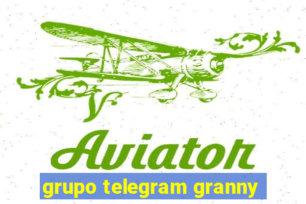 grupo telegram granny