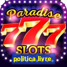 politica livre