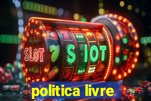 politica livre