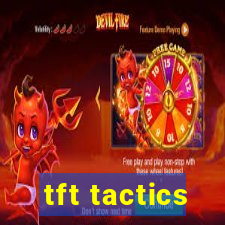 tft tactics