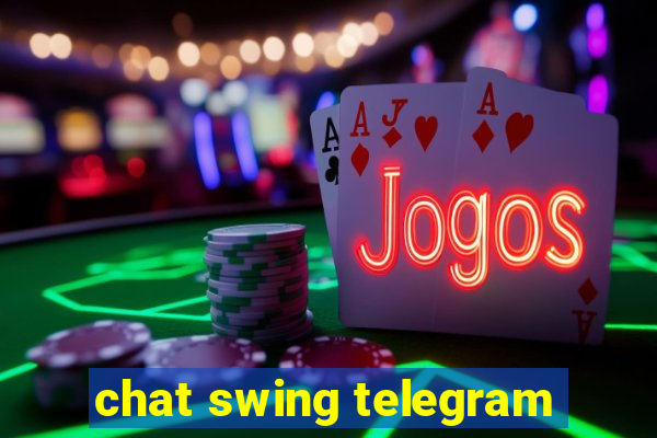 chat swing telegram