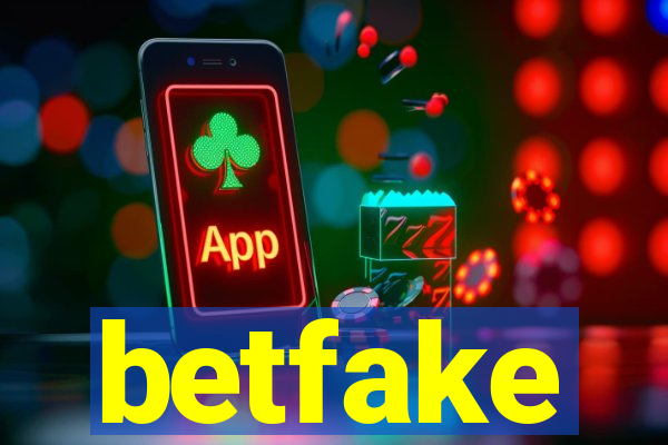 betfake