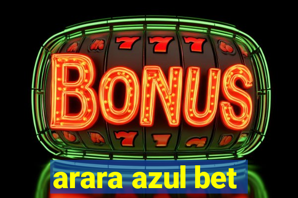 arara azul bet