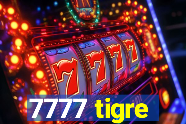 7777 tigre