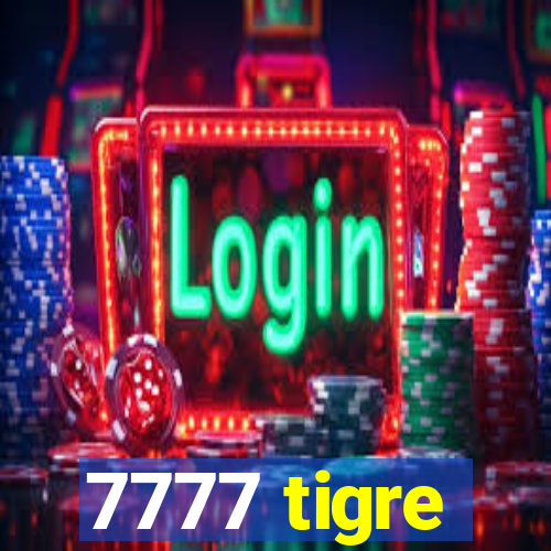 7777 tigre