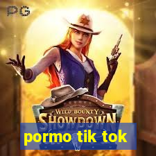 pormo tik tok