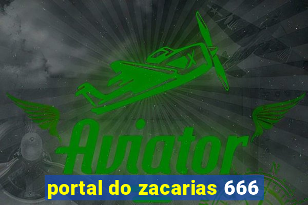 portal do zacarias 666