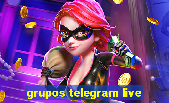 grupos telegram live