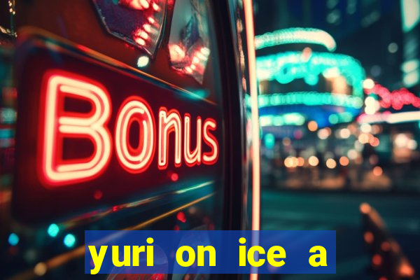 yuri on ice a night on barcelona