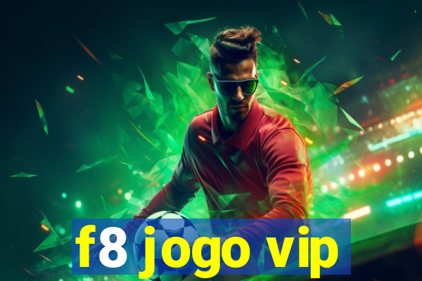 f8 jogo vip