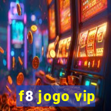 f8 jogo vip