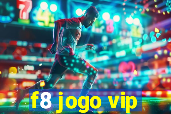 f8 jogo vip