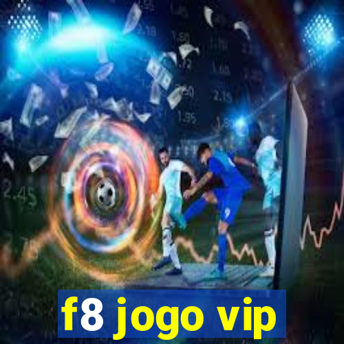 f8 jogo vip