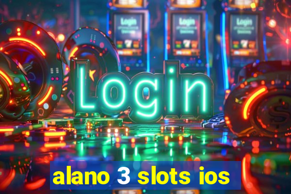 alano 3 slots ios