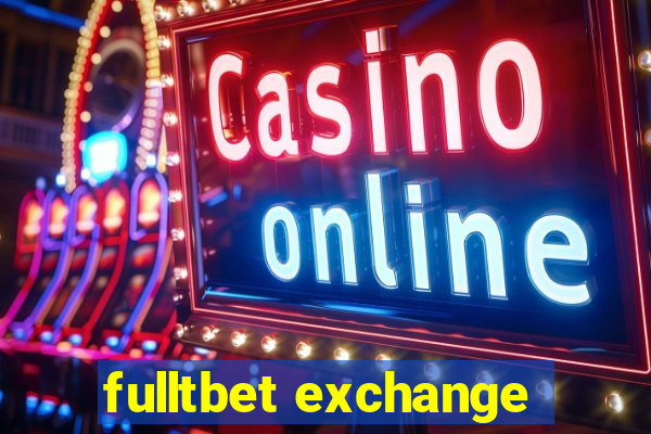 fulltbet exchange