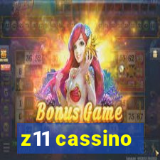 z11 cassino