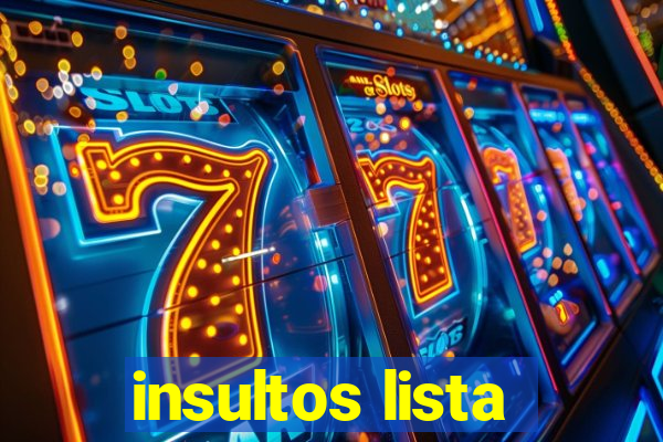 insultos lista