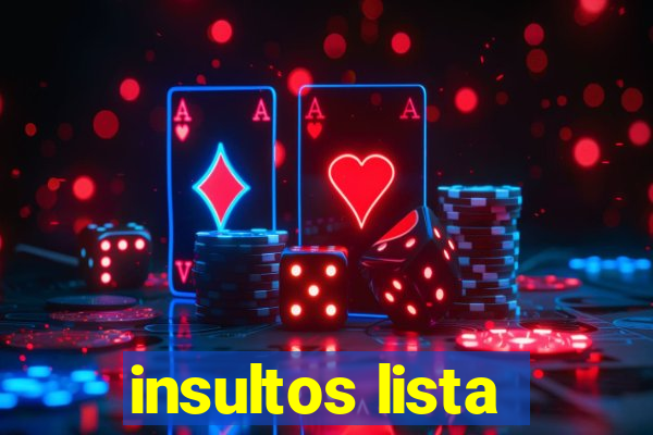 insultos lista