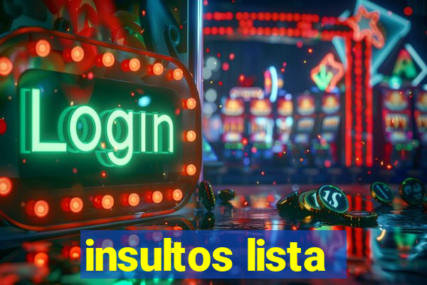 insultos lista